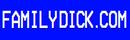 FamilyDick.com